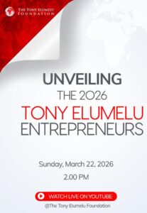 Tony Elumelu Foundation announces 2026 cohort entrepreneurship programme